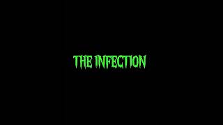 THE INFECTIONtrailer2 [upl. by Aniuqal622]