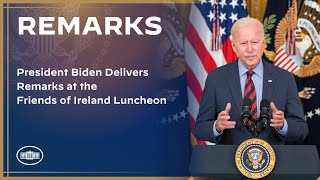 President Biden Delivers Remarks at the Friends of Ireland Luncheon [upl. by Eniawtna]