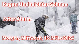 wetter in Deutschland Gebiete mit Regen und Schneeproblemen Morgen Mittwoch 13 März 2024 [upl. by Pedersen]