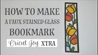 Easy Faux Stained Glass Bookmark Tutorial  Cricut Xtra [upl. by Eirellav834]