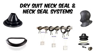 Exploring Dry Suit Neck Seal amp Neck Seal Systems [upl. by Karalynn]