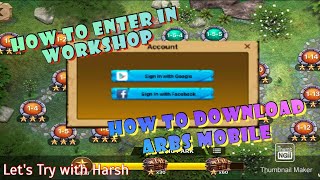 How To Enter In Workshop amp How to Download ARBS MOBILE  Full Details Video  animal revolt battle [upl. by Gorey]