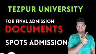 Tezpur university ug admission 2023  Documents Verification  spot admission for ug [upl. by Caressa]