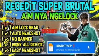 AIMLOCK BRUTAL ‼️ REGEDIT FF AUTO HEADSHOT TERBARU 2024 ANTI SERVER CHEAT amp ANTI BANNED [upl. by Haven]