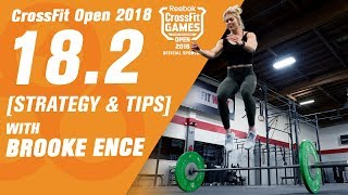 CrossFit Open 182 Workout 2018  Tips Tricks and Strategies featuring Brooke Ence [upl. by Anitsim]