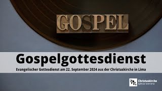 Gospelgottesdienst am 22 September 2024 aus der Christuskirche in Lima [upl. by Gadmon]