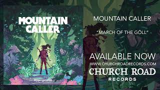 Mountain Caller  March of the Göll OFFICIAL STREAM [upl. by Enaled]