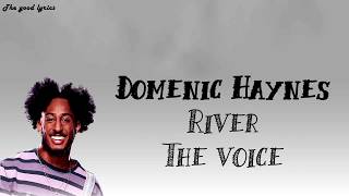 Domenic Haynes  River Lyrics  The Voice Blind Auditions 2019 [upl. by Kataway903]