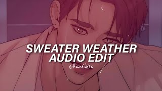 Sweater Weather Sped Up  The Neighbourhood Edit Audio [upl. by Siugram]