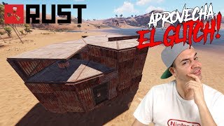 RUST SURVIVAL ESPAÑOL  APROVECHA el GLITCH  gameplay español [upl. by Rodrich]