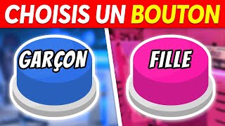 Choisis un BOUTON 😱 FILLE ou GARÇON  🔵🔴 [upl. by Berard]