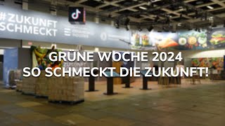 Grüne Woche 2024 – So schmeckt die Zukunft [upl. by Anaile]