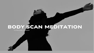 Body Scan Meditation Release Tension in Under 10 Minutes [upl. by Goldfinch776]