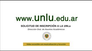 Tutorial de Inscripción a la UNLu  Universidad Nacional de Luján [upl. by Akcirehs]