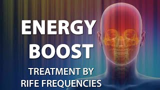 Energy Boost Frequency  RIFE Frequencies Treatment  Energy amp Quantum Medicine with Bioresonance [upl. by Tasha412]