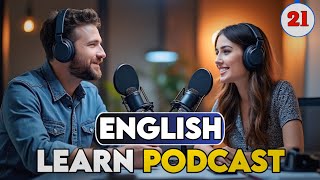 Learn English With Podcast  English learning Conversation  Podcast For Beginners  Episode 21 [upl. by Mallorie]