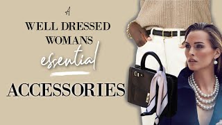 6 ESSENTIAL Accessories of a Well Dressed Woman [upl. by Popelka]