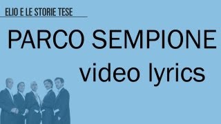 ELIO E LE STORIE TESE  Parco Sempione VideolyricTesto [upl. by Anirbes]