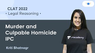 Murder and Culpable Homicide IPC  Kriti Bhatnagar  Unacademy Law [upl. by Seward]