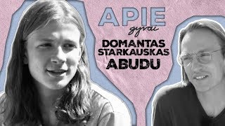 APIE GYVAI DOMANTAS STARKAUSKAS ABUDU [upl. by Gwenore]