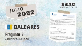 EBAU Baleares Matematicas II Julio 2022 Pregunta 2 [upl. by Noland402]