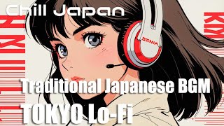 【Japanese Playlist】Traditional Japanese BGM Tokyo LoFi Jazz🗼Study amp Chill [upl. by Nylidnam103]