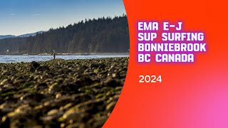 Ema E J Stand Up Paddle Surfing at Bonniebrook BC Canada [upl. by Olivia]