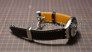 making a leather watch strap for Swatch スウォッチ腕時計用革ベルトを作ってみよう [upl. by Trevlac]