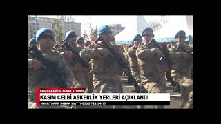 KASIM CELBİ ASKERLİK YERLERİ AÇIKLANDI [upl. by Skipper128]