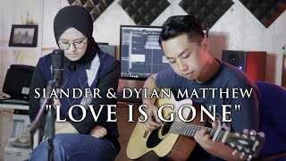 SLANDER  Love Is Gone ft Dylan Matthew Acoustic Cover Adinda [upl. by Pelage29]