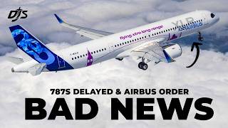 Bad News For Qantas 787s Delayed amp Airbus Order [upl. by Legna]