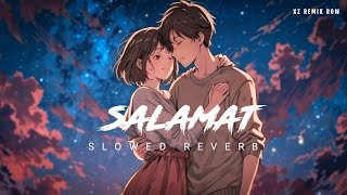 Salamat   Slowed amp Reverb  Arijit Singh Tulsi Kumar [upl. by Neenahs]