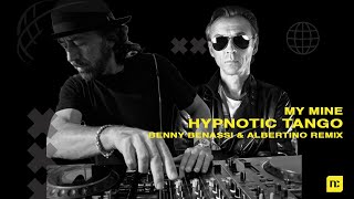 My Mine  Hypnotic Tango  Benny Benassi amp Albertino Remix Official Lyric Video [upl. by Hermia]