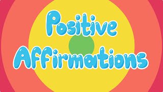 Positive Affirmations For Kids  Mindful and Calming  Promote Good Self Esteem and Confidence [upl. by Rahsab]