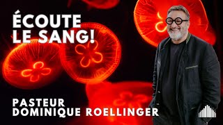 Ecoute le SangPst Dominique ROELLINGER [upl. by Colleen]