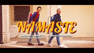 Massimo Filippetti amp Samuele Biribicchi  Namaste Official Video [upl. by Hedley]