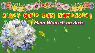 Alles Gute zum Namenstag💐Gott kennt jeden Namen😊wünsche dir Gesundheit amp Glück🍀erde Glückwünsche [upl. by Etselec]