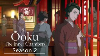 Ooku The Inner Chambers Season 2 Trailer Release Date What happen after the death of Lady Kasuga [upl. by Alfons]