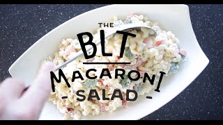 BLT Macoroni Salad [upl. by Beebe]