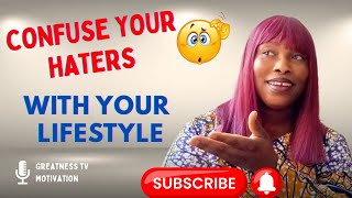 Confuse your haters with your lifestyle motivation youtube subscribe greatnesstv viralvideo [upl. by Fenella733]