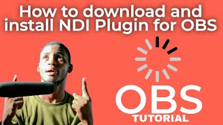 How to Download and Install NDI Plugin for OBS  Step by Step Tutorial to Unlock NDI on OBS [upl. by Gnuj]