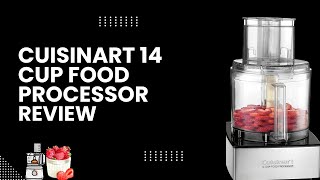 Cuisinart 14 Cup Food Processor Review  A Kitchen Essential for Every Home Cook🚀 [upl. by Franciscka]