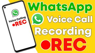 How To WhatsApp Voice Call Recording  WhatsApp Ka Voice Call Record Kaise Kare [upl. by Enida]