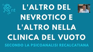 LAltro del nevrotico e lAltro nella clinica del vuoto [upl. by Greabe]