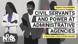 Civil Servants and Power at Administrative Agencies No 86 [upl. by Krug420]