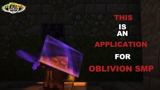 Application for OBLIVIAN SMP Entityoned IMDarklord [upl. by Nnylkoorb]