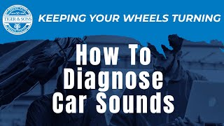 How to Diagnose Car Sounds A Comprehensive Guide  Perris Auto Repair Center [upl. by Sheri627]