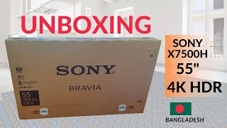 How To Unboxing Sony Bravia X7500H 55quot 4K HDR LED TV  Bangla  Online TV Services [upl. by Weinert]