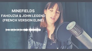 MINEFIELDS FRENCH VERSION FAHOUZIA amp JOHN LEGEND ELINE COVER [upl. by Nod]