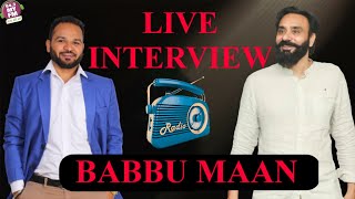 BABBU MAAN LIVE INTERVIEW  2021  RJ JASSI  MY FM [upl. by Odnumyar749]